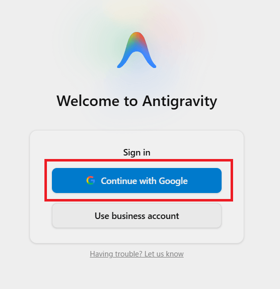 Antigravityの初回起動画面。Continue with Googleのボタンが強調されている